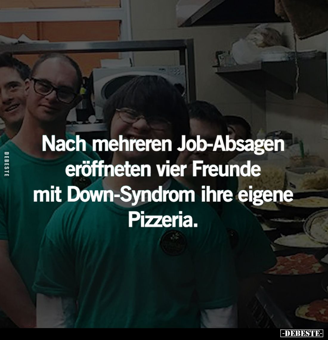 Nach mehreren Job-Absagen eröffneten vier Freunde mit Down-Syndrom ihre eigene Pizzeria.