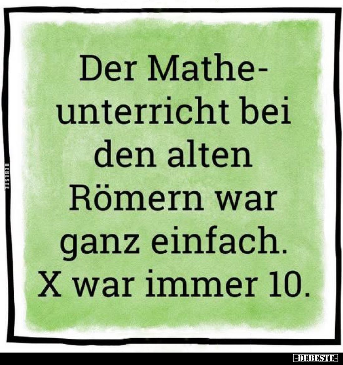 Der Matheunterricht bei den alten Römern war ganz einfach.. - Lustige Bilder | DEBESTE.de