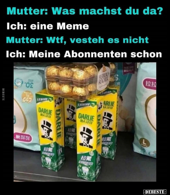 Mutter: Was machst du da?..