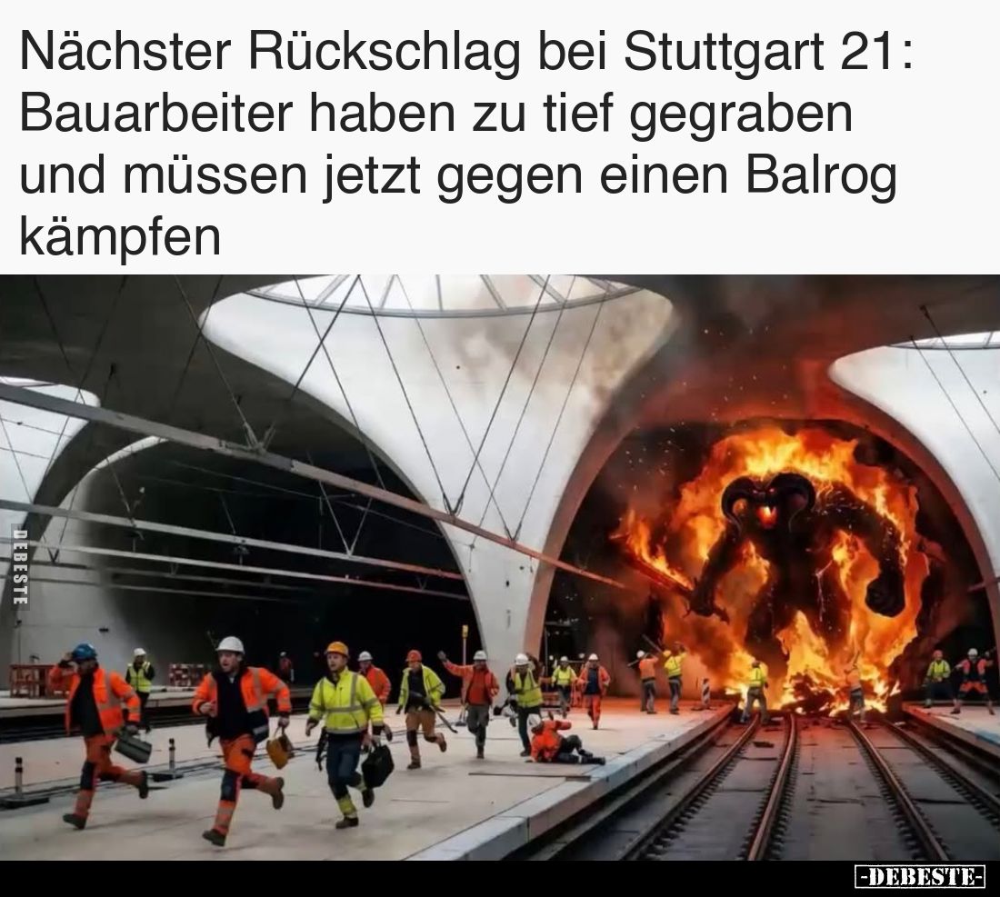 Nächster Rückschlag bei Stuttgart 21: Bauarbeiter haben zu tief gegraben und müssen jetzt gegen einen Balrog kämpfen