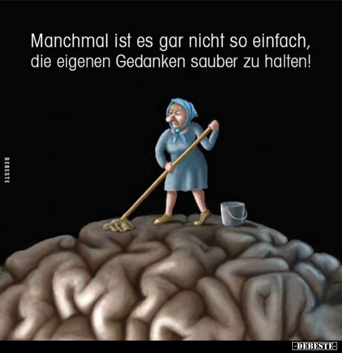 Manchmal ist es gar nicht so einfach, die eigenen Gedanken sauber zu halten!