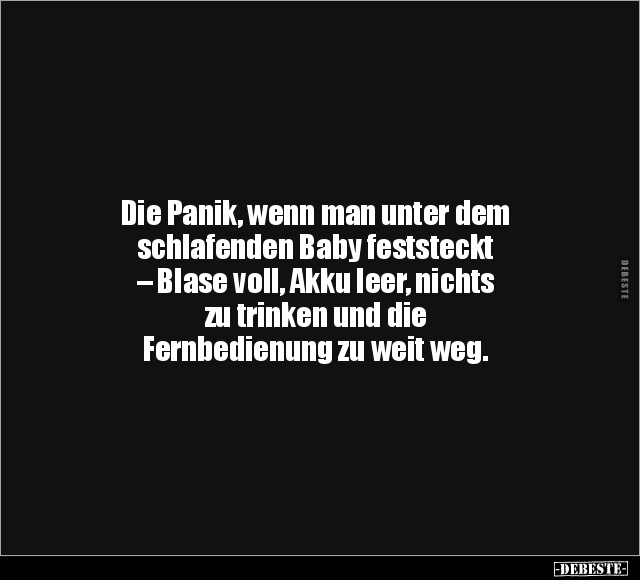 Lustige Bilder zum Thema: Panik, Wenn, Baby, Blase, Akku Leer, Trinken