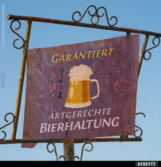 Garantiert Artgerechte Bierhaltung... - Lustige Bilder | DEBESTE.de