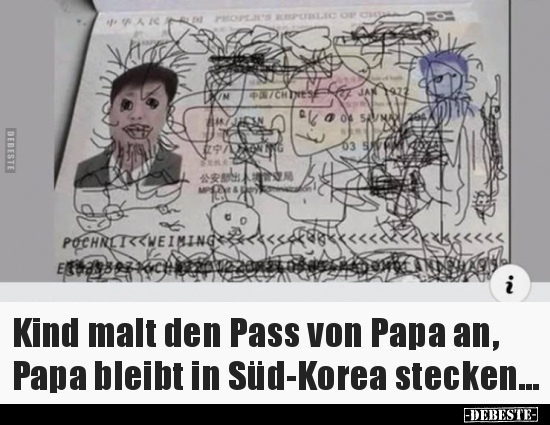 Kind malt den Pass von Papa an, Papa bleibt in Süd-Korea..