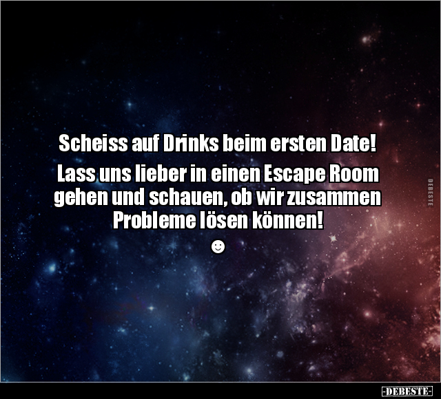 Schei*ss auf Drinks beim ersten Date!.. - Lustige Bilder | DEBESTE.de