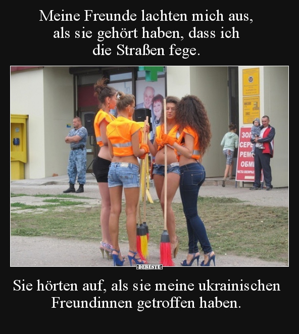 Meine Freunde lachten mich aus, als sie gehört haben, dass..