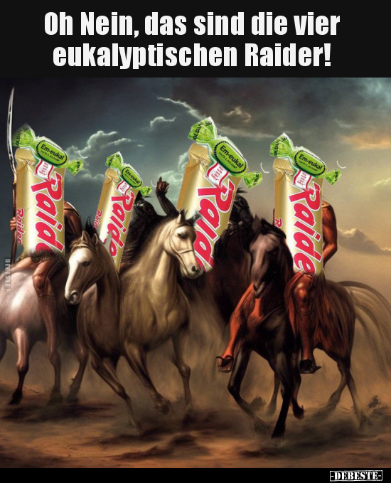 Oh Nein, das sind die vier eukalyptischen Raider!.. - Lustige Bilder | DEBESTE.de