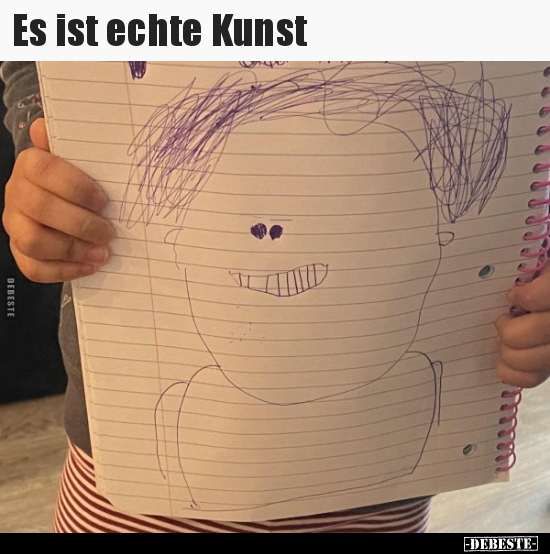 Es ist echte Kunst.. - Lustige Bilder | DEBESTE.de