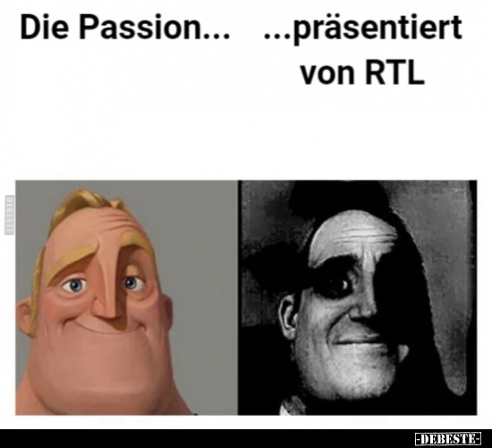 Die Passion......präsentiert von RTL.. - Lustige Bilder | DEBESTE.de