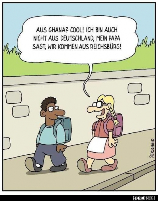 Aus Ghana? Cool! Ich bin auch nicht aus Deutschland, mein.. - Lustige Bilder | DEBESTE.de