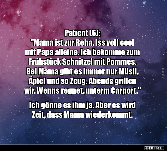 Patient (6): "Mama ist zur Reha. Iss voll cool mit Papa.." - Lustige Bilder | DEBESTE.de