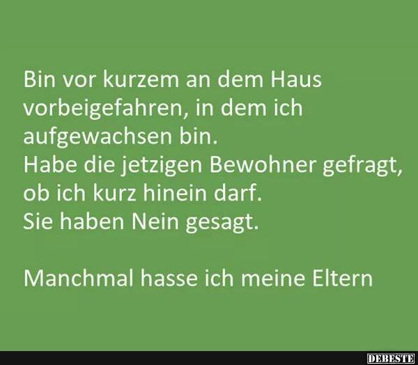 Bin vor kurzem an dem Haus vorbeigefahren..