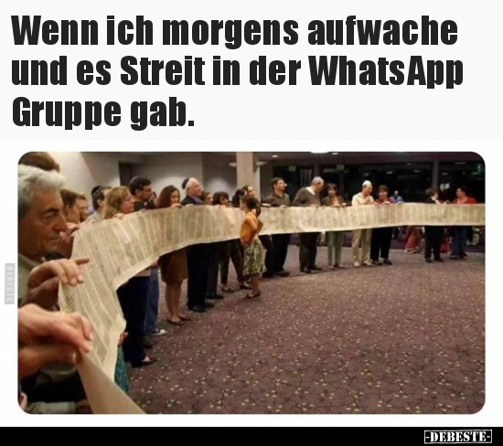 Wenn ich morgens aufwache und es Streit in der WhatsApp.. - Lustige Bilder | DEBESTE.de