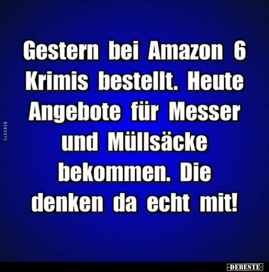 Gestern bei Amazon 6 Krimis bestellt. Heute Angebote für.. - Lustige Bilder | DEBESTE.de