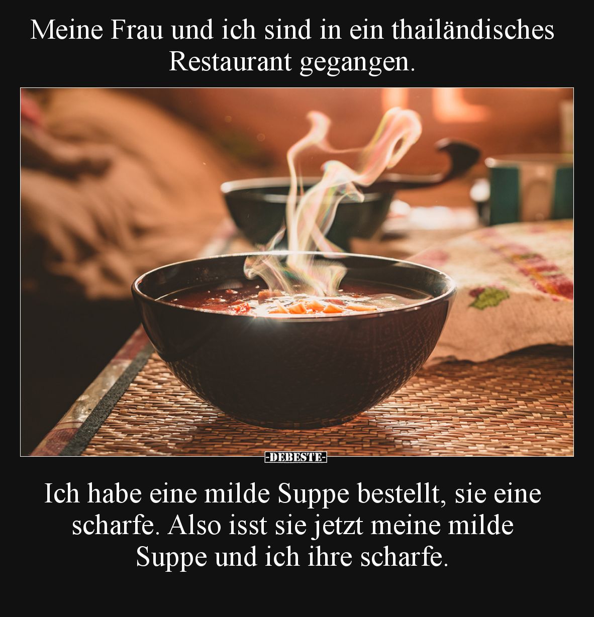 Meine Frau und ich sind in ein thailändisches Restaurant.. - Lustige Bilder | DEBESTE.de