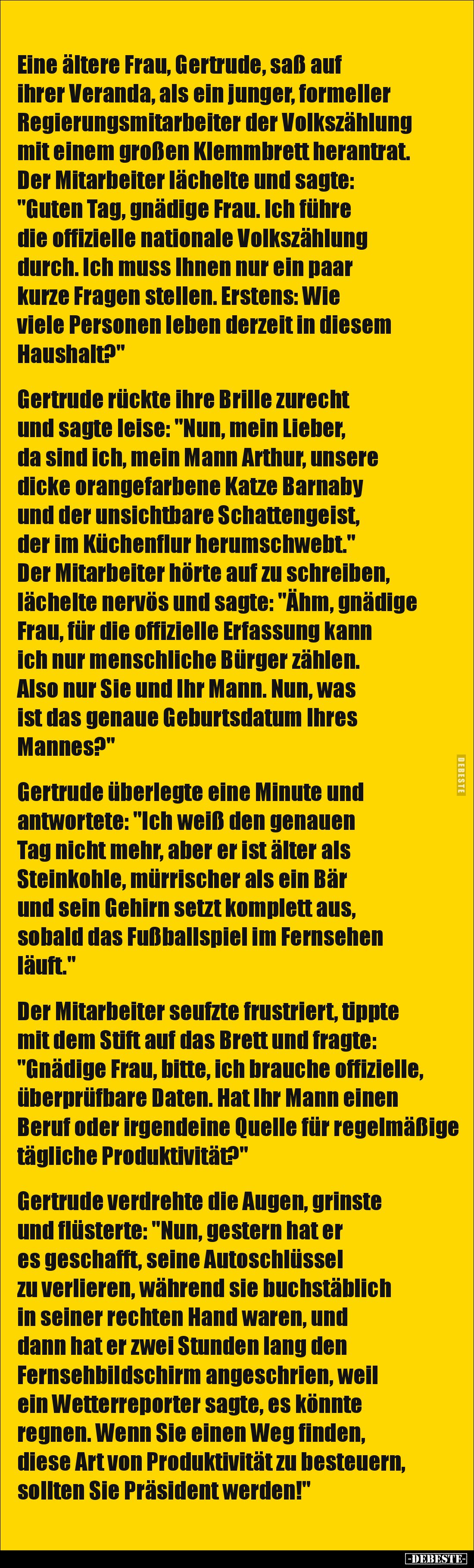 Eine ältere Frau, Gertrude, saß auf ihrer Veranda, als ein junger, formeller Regierungsmitarbeiter der Volkszählung mit einem...