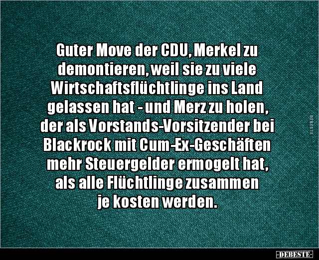 Guter Move der CDU, Merkel zu demontieren, weil sie zu.. - Lustige Bilder | DEBESTE.de