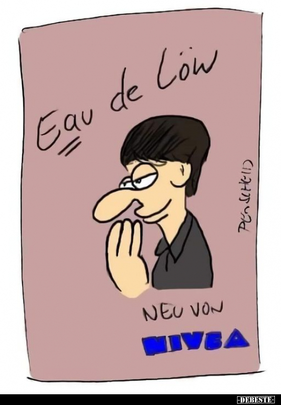 Eau de Löw..