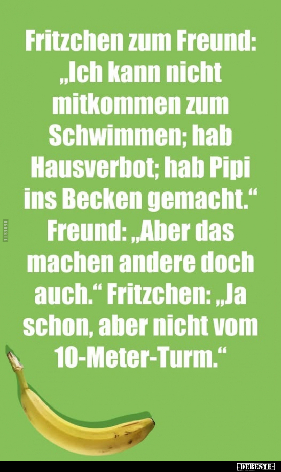 Fritzchen zum Freund: "Ich kann nicht mitkommen.." - Lustige Bilder | DEBESTE.de