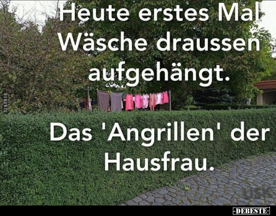 Heute erstes Mal Wäsche draussen aufgehängt.. - Lustige Bilder | DEBESTE.de