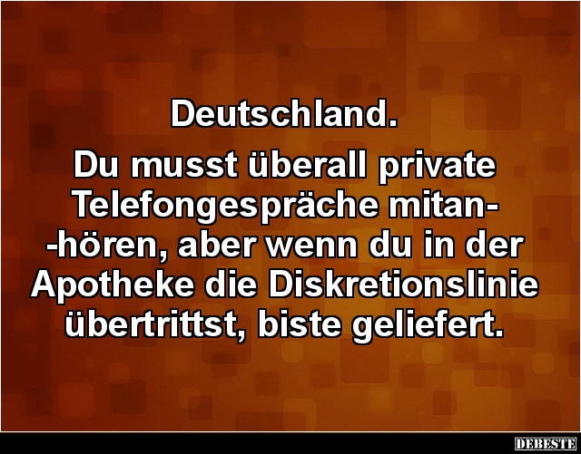Deutschland. Du musst überall private Telefongespräche.. - Lustige Bilder | DEBESTE.de