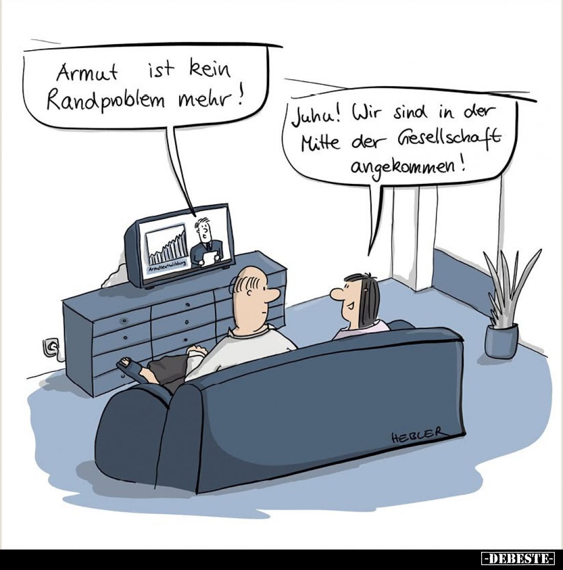 Armut ist kein Randproblem mehr!
-
Juhu! Wir sind in der Mitte der Gesellschaft angekommen!?