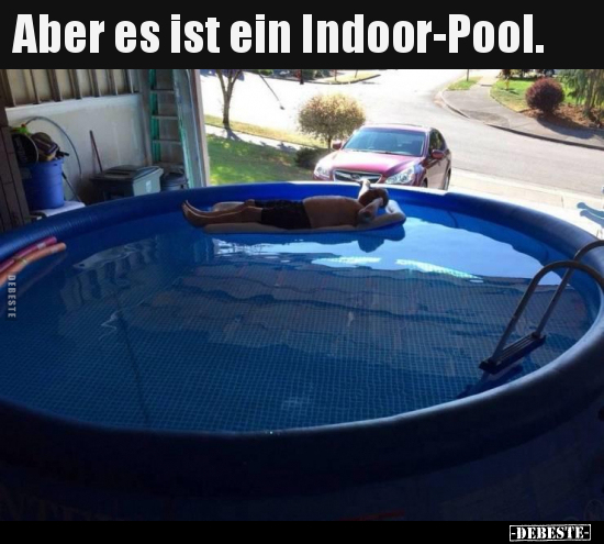 Aber es ist ein Indoor-Pool... - Lustige Bilder | DEBESTE.de
