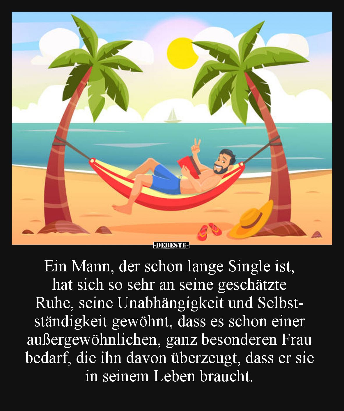 Ein Mann, der schon lange Single ist, hat sich so sehr an seine geschätzte Ruhe, seine Unabhängigkeit und Selbstständigkeit g...