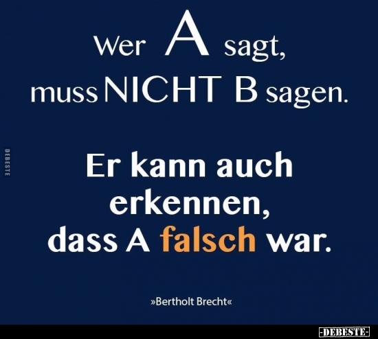 Wer A Sagt, Muss NICHT B Sagen... - DEBESTE.de