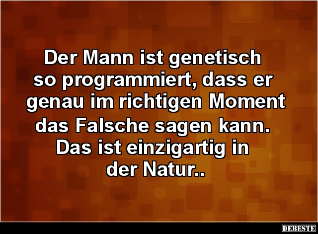 Der Mann ist genetisch so programmiert.. - Lustige Bilder | DEBESTE.de