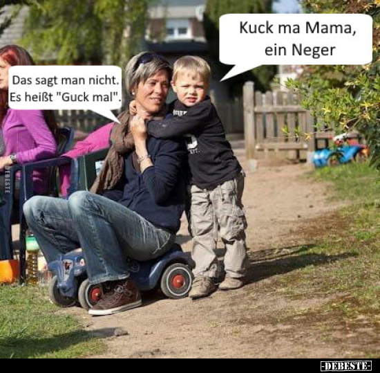 Kuck ma Mama, ein Neger.. - Lustige Bilder | DEBESTE.de