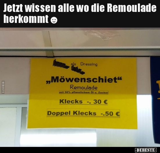 Jetzt wissen alle wo die Remoulade herkommt☺ - Lustige Bilder | DEBESTE.de