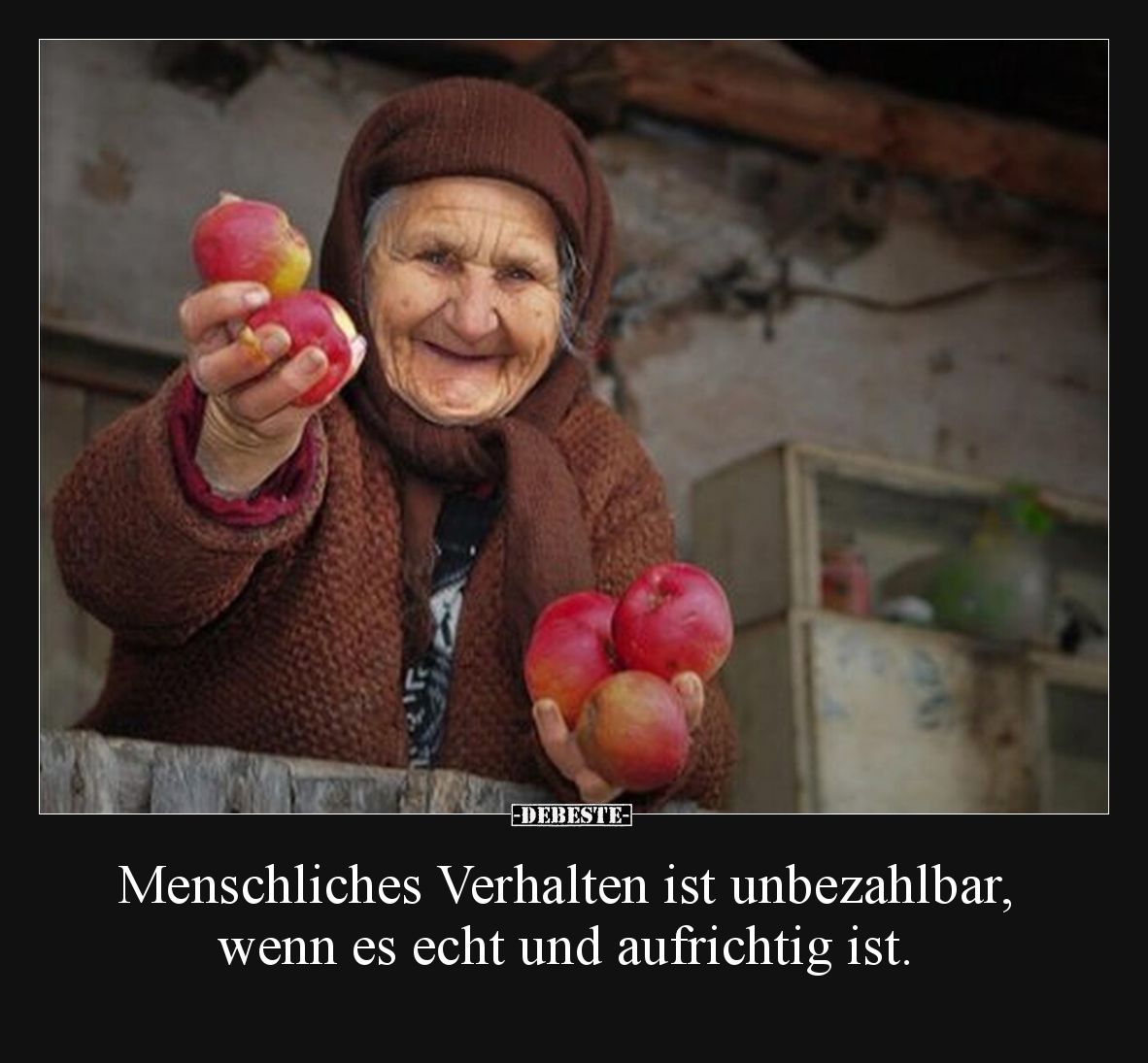 Menschliches Verhalten ist unbezahlbar, wenn es echt und aufrichtig ist.