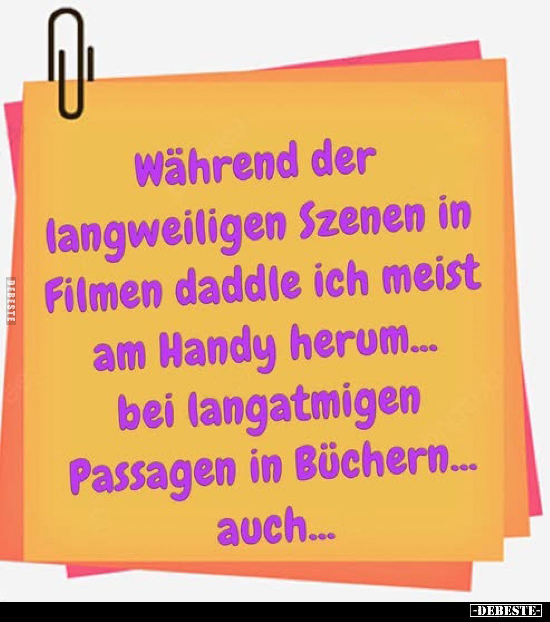 Während der langweiligen Szenen in Filmen daddle ich meist.. - Lustige Bilder | DEBESTE.de