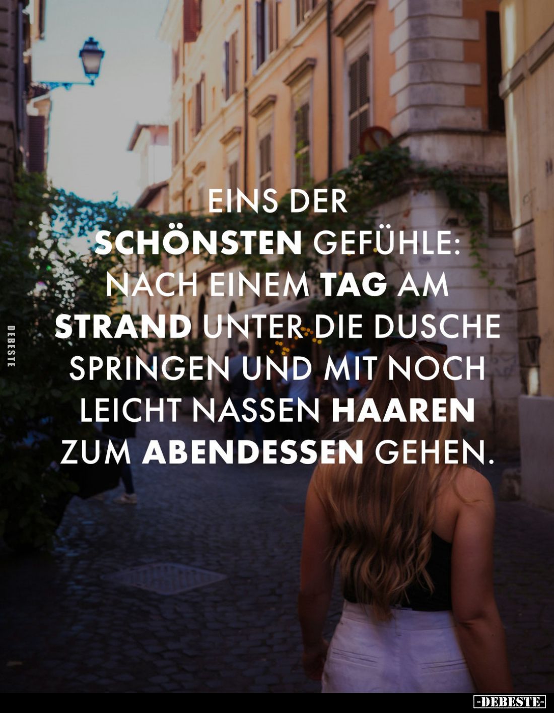 Eins der schönsten Gefühle: Nach einem Tag am Strand unter die Dusche springen und mit noch leicht nassen Haaren zum Abendess...