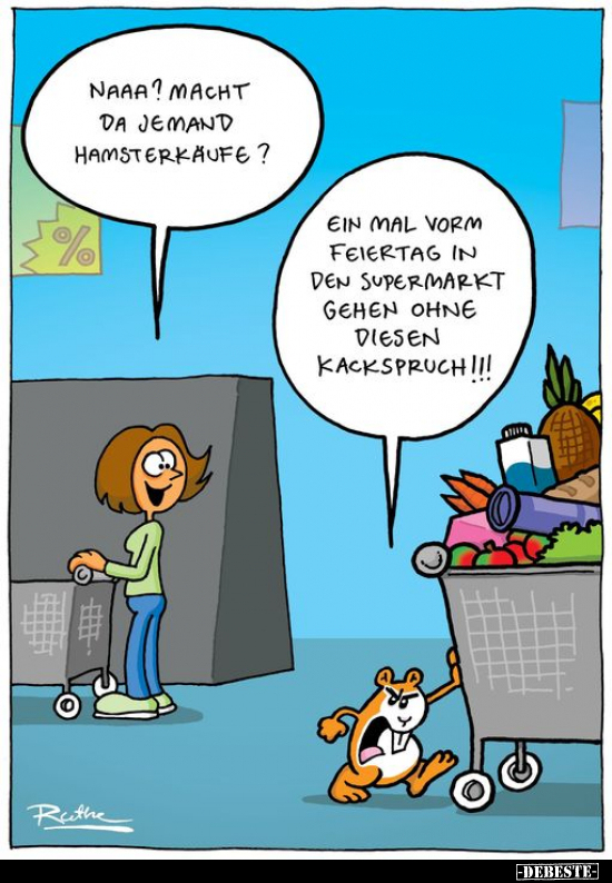 Naaa? Macht da jemand Hamsterkäufe?.. - Lustige Bilder | DEBESTE.de