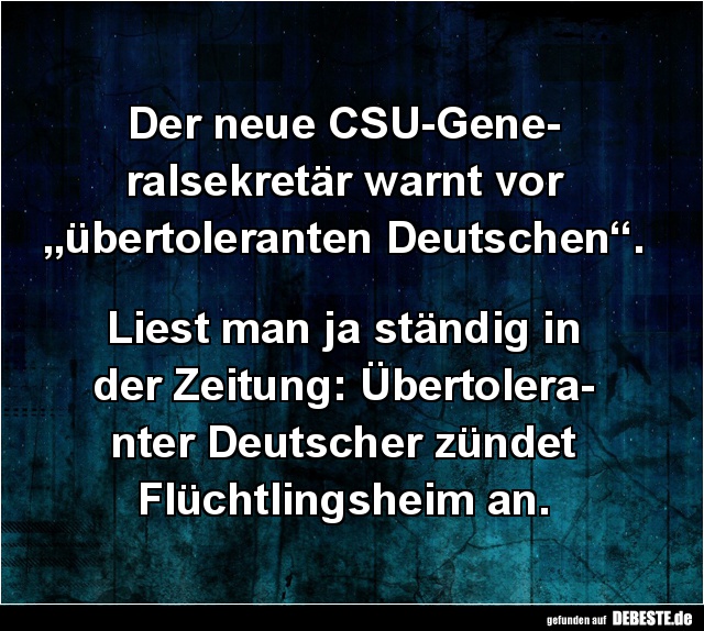 Der neue CSU-Generalsekretär warnt vor... - Lustige Bilder | DEBESTE.de