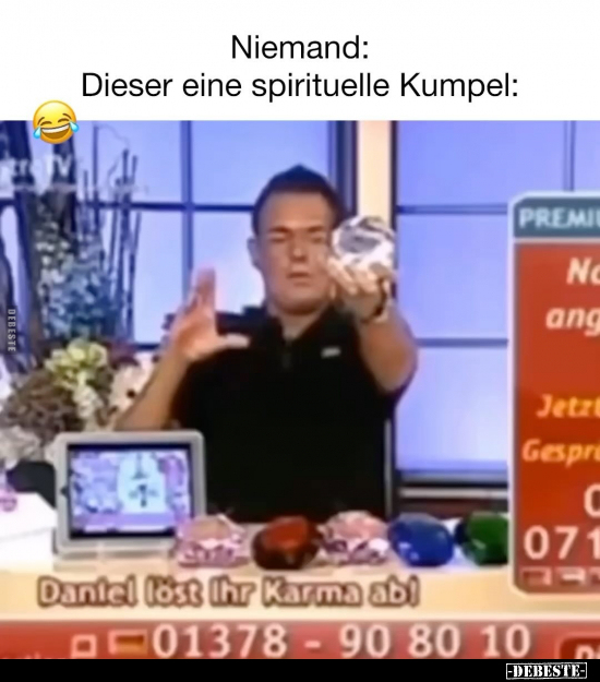 Niemand: - Dieser eine spirituelle Kumpel.. - Lustige Bilder | DEBESTE.de