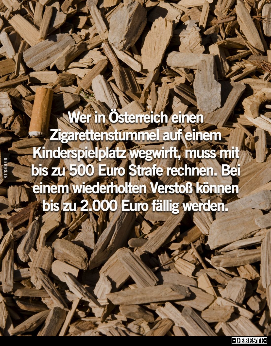 Wer in Österreich einen Zigarettenstummel auf einem Kinderspielplatz wegwirft, muss mit bis zu 500 Euro Strafe rechnen. Bei e...