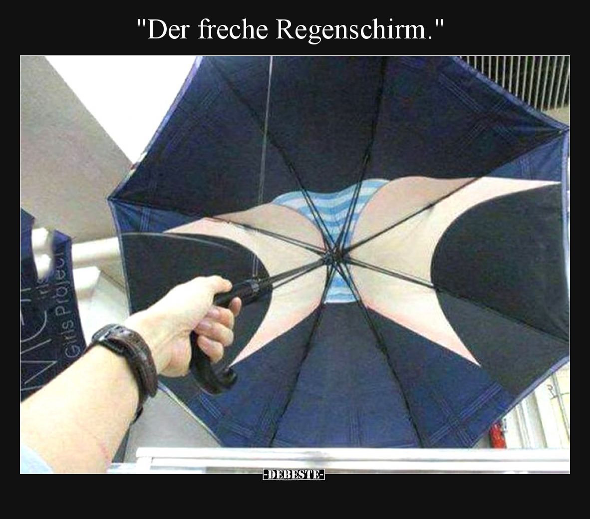 "Der freche Regenschirm.".. - Lustige Bilder | DEBESTE.de