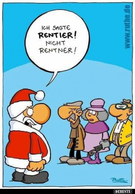 Ich sagte Rentier! nicht Rentner!.. - Lustige Bilder | DEBESTE.de