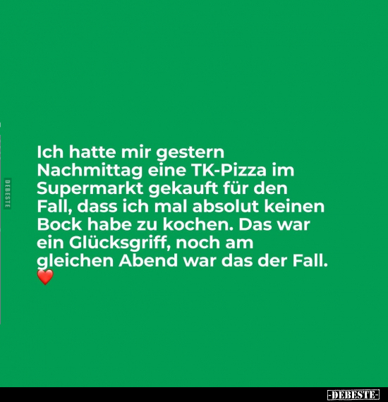 Ich hatte mir gestern Nachmittag eine TK-Pizza.. - Lustige Bilder | DEBESTE.de