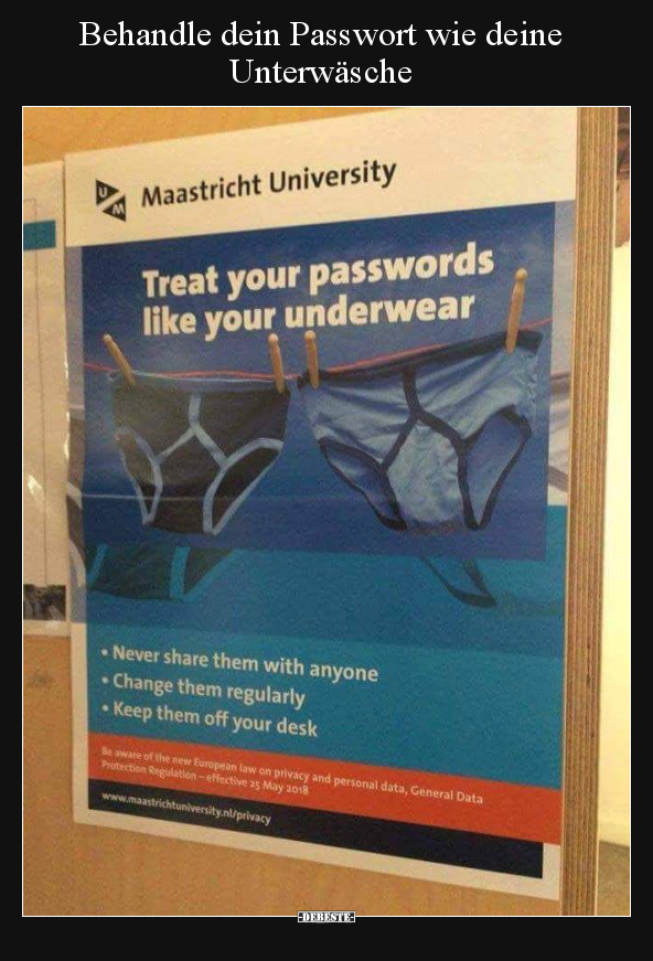 Behandle dein Passwort wie deine Unterwäsche.. - Lustige Bilder | DEBESTE.de