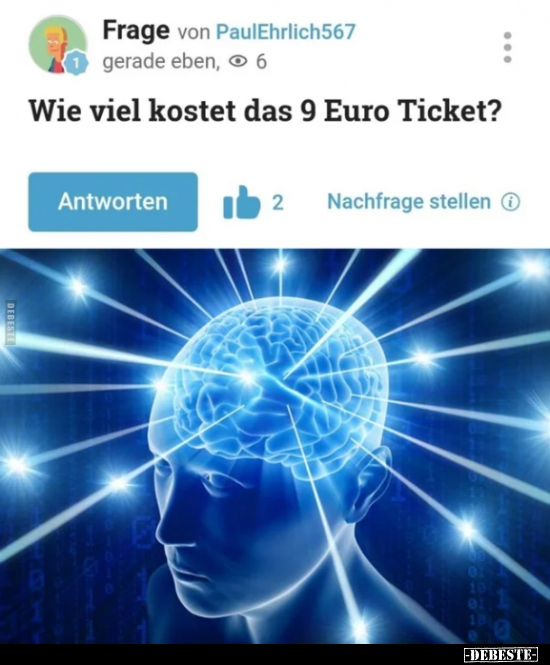 Wie viel kostet das 9 Euro Ticket?.. - Lustige Bilder | DEBESTE.de