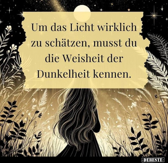 Um das Licht wirklich zu schätzen.. - Lustige Bilder | DEBESTE.de