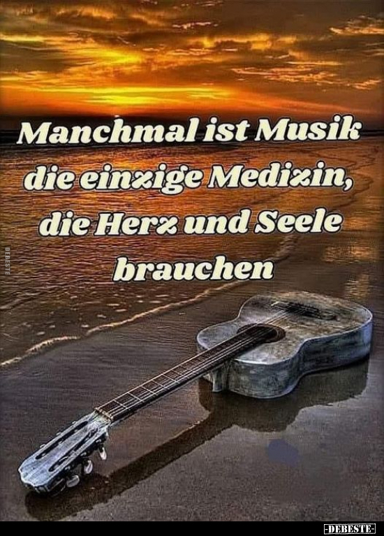 Manchmal ist Musik die einzige Medizin.. - Lustige Bilder | DEBESTE.de