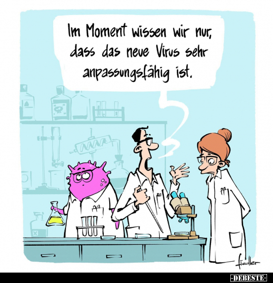 Im Moment wissen wir nur, dass das neue Virus sehr.. - Lustige Bilder | DEBESTE.de