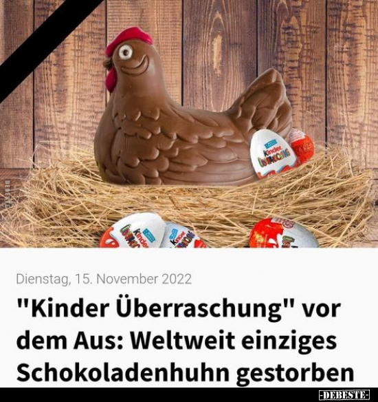 "Kinder Überraschung" vor dem Aus: Weltweit einziges.. - Lustige Bilder | DEBESTE.de