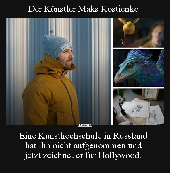 Der Künstler Maks Kostienko.. - Lustige Bilder | DEBESTE.de