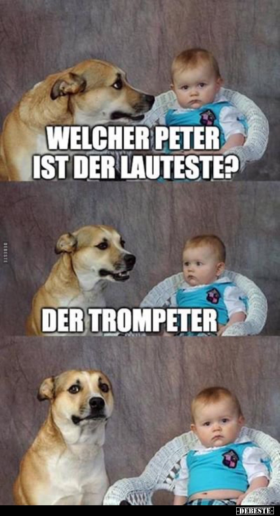 Welcher Peter ist der Lauteste? - Lustige Bilder | DEBESTE.de